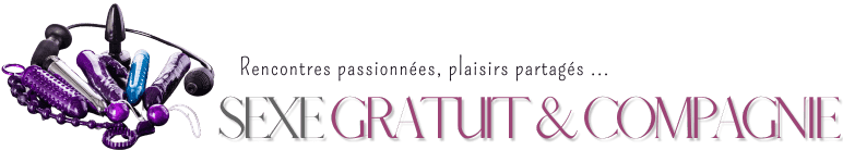 Sexe Gratuit & Compagnie